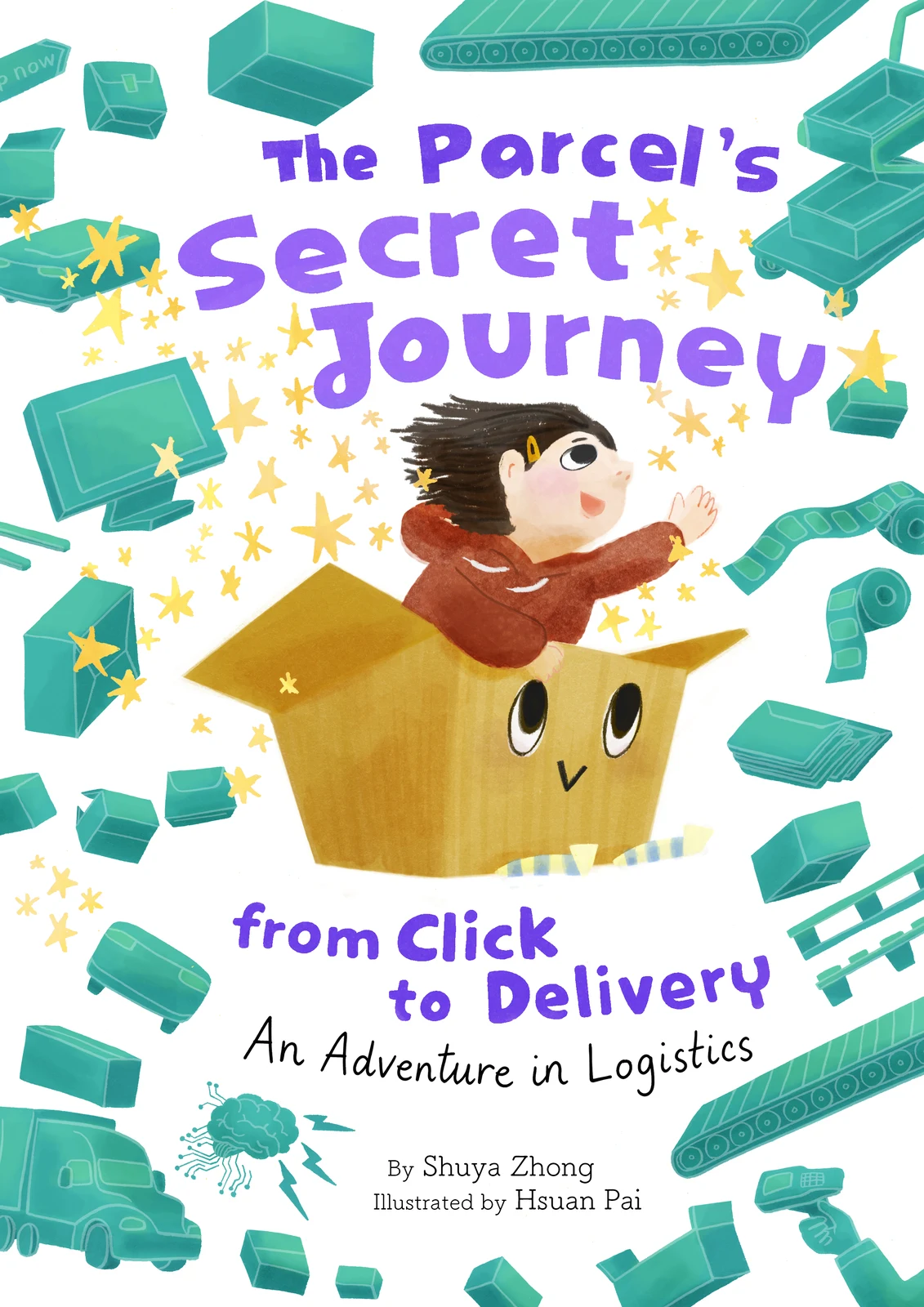 Front cover of The Parcel’s Secret Journey from Click to Delivery